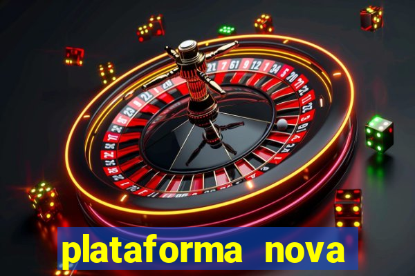 plataforma nova para jogar fortune tiger